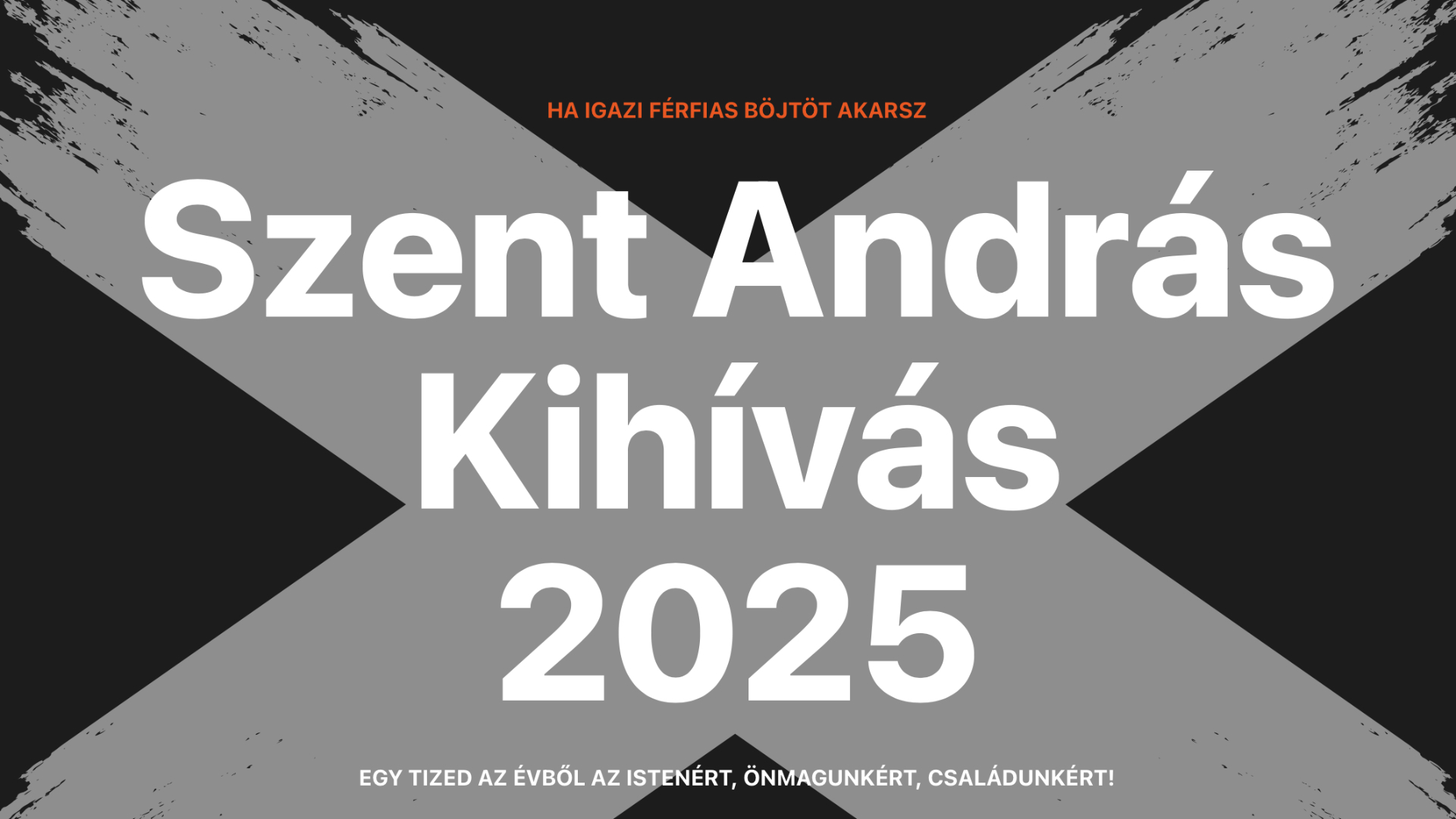 Szent András-kihívás 2025 – Egy tized az évből az Istenért, önmagunkért, családunkért 