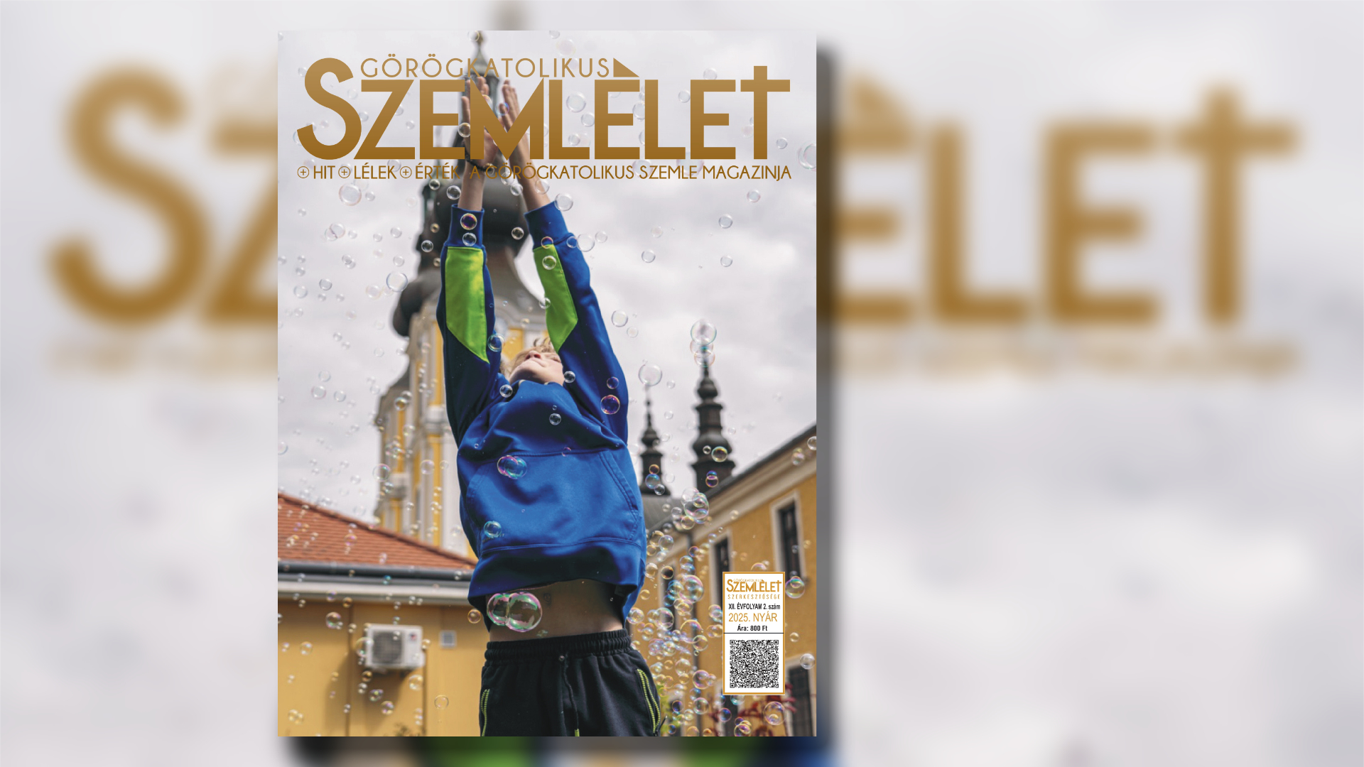 Megjelent a Görögkatolikus Szemlélet magazin nyári száma!