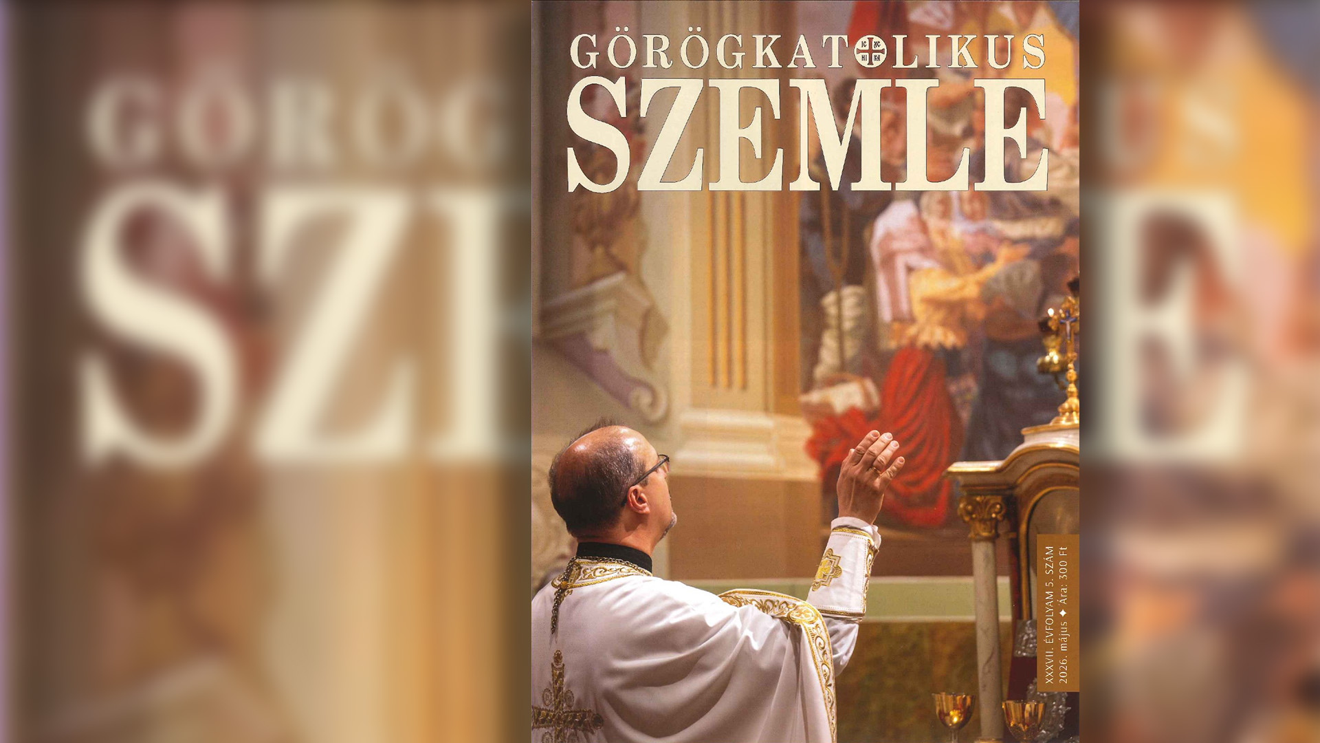 Megjelent a Görögkatolikus Szemle májusi, valamint az Élet és Világosság tavaszi száma