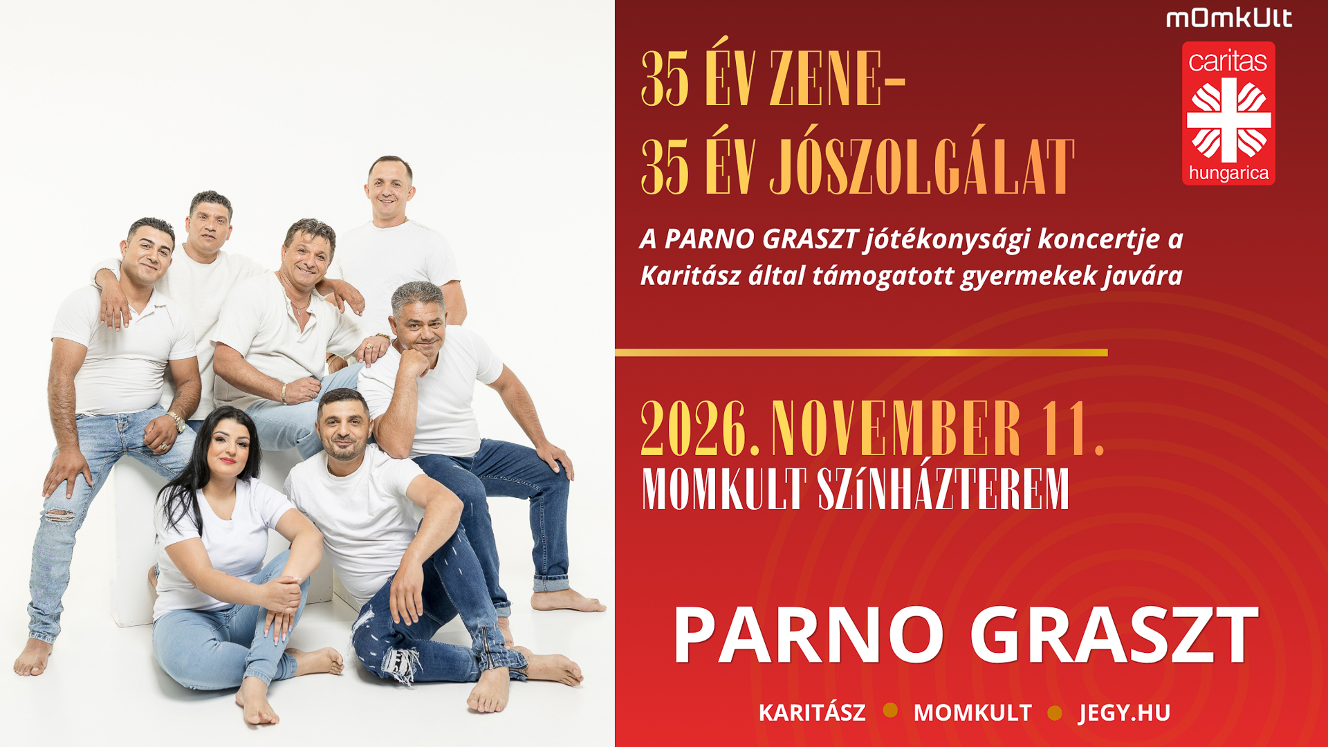 35 év zene, 35 év jószolgálat – A Parno Graszt MOMkultban rendezett koncertjével segíti a gyermekeket a Karitász