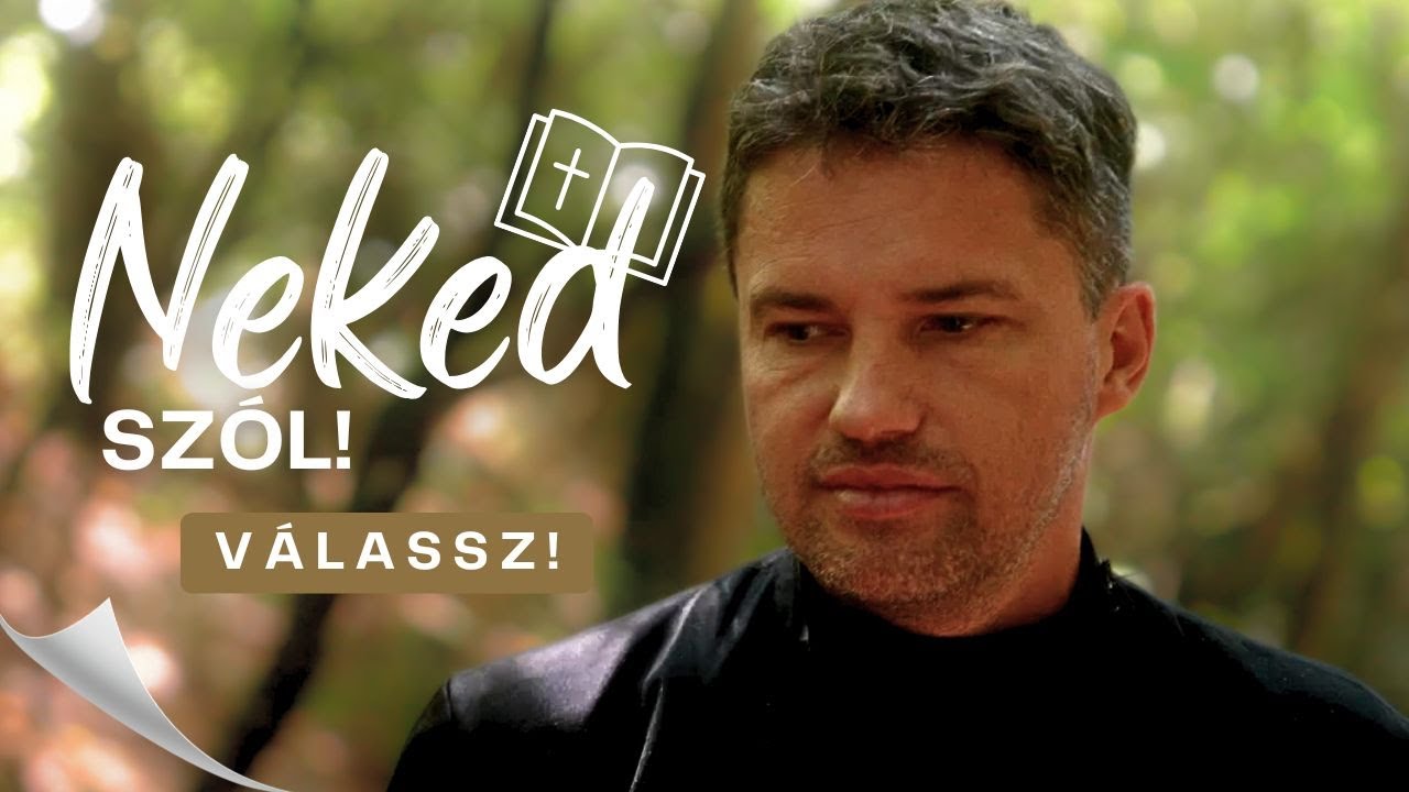 Válassz! – Neked szól!