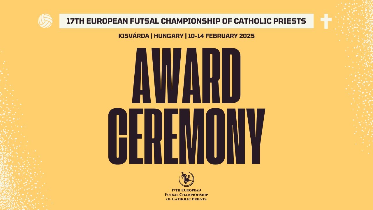 17th European Futsal Championship of Catholic Priests 2025 Award Ceremony